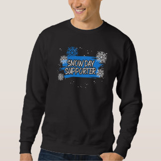 Sudadera Snow Day Supporter Ice Cold Snowy Winter Season  