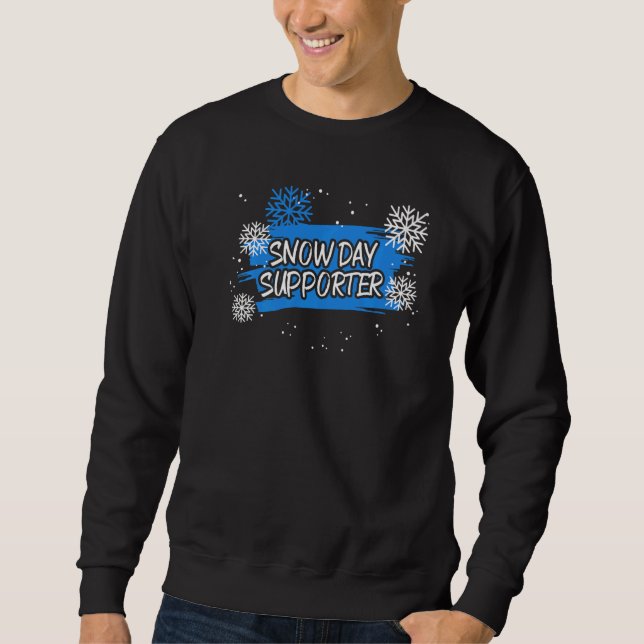 Sudadera Snow Day Supporter Ice Cold Snowy Winter Season   (Anverso)