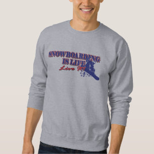 Sudadera Snowboard es Life Live It