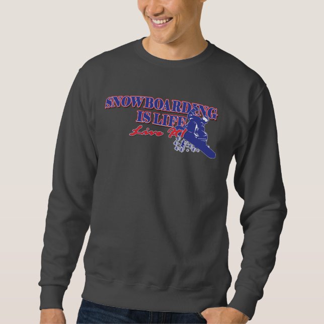 Sudadera Snowboard es Life Live It (Anverso)
