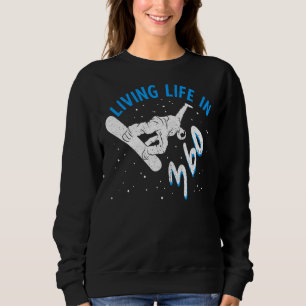 Sudadera Snowboarder Living Life In 360 Ski Resort Snowboar