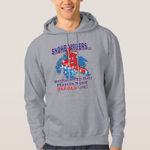 Sudadera Snowboarders-Porque-Pro-Ball-Jugadores-Necesitan-H