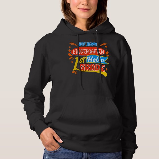 Sudadera So Long Kindergarten Hello First Grado Back to (Anverso)