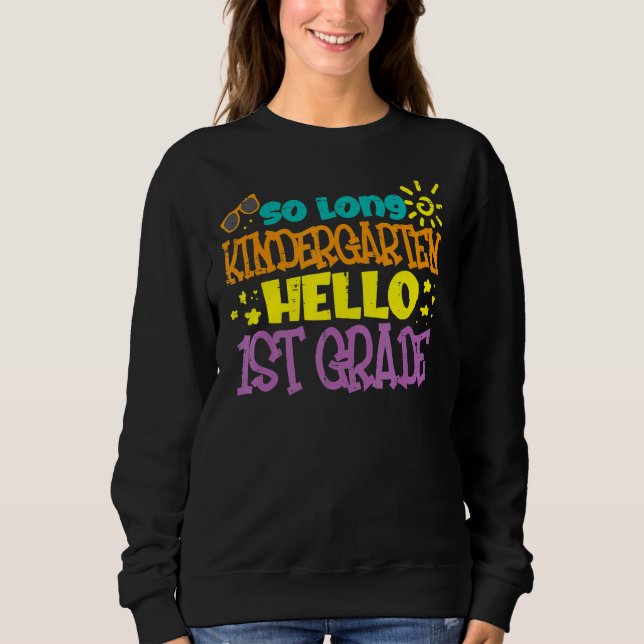 Sudadera So Long Kindergarten Hola 1er grado Feliz último d (Anverso)