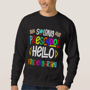 Sudadera So Long Preescolar Hello Kindergarten Pr K Graduat