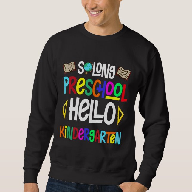 Sudadera So Long Preescolar Hello Kindergarten Pr K Graduat (Anverso)