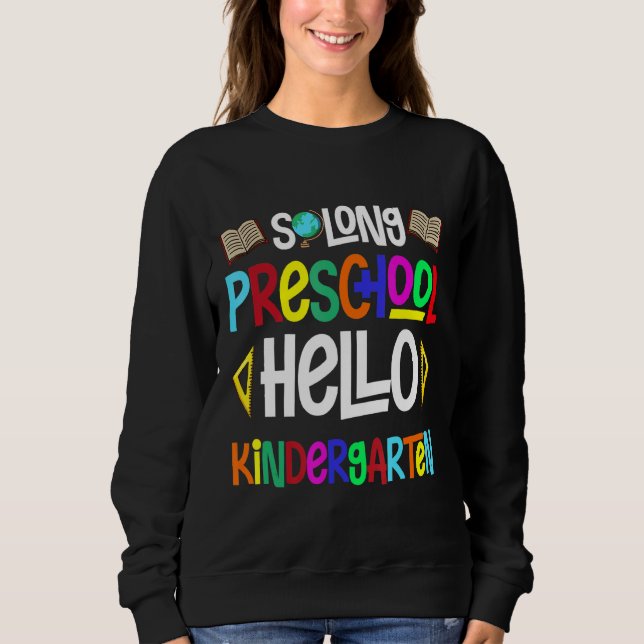 Sudadera So Long Preescolar Hello Kindergarten Pr K Graduat (Anverso)