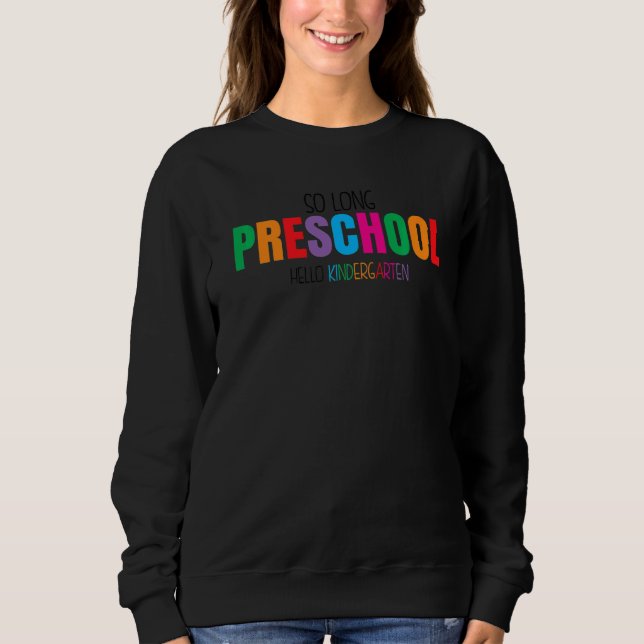 Sudadera So Long Preescolar Hello Kindergarten Pre K Gradua (Anverso)