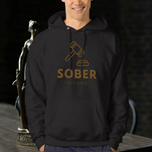Sudadera Sober Como Juez - Gold Gavel Hoodie (Subido por el creador)