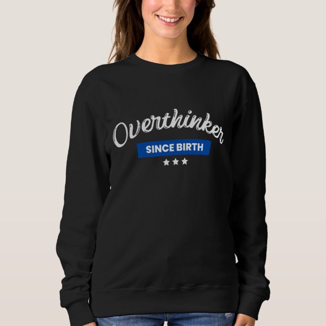 Sudadera Sobrepensador desde el nacimiento (Anverso)