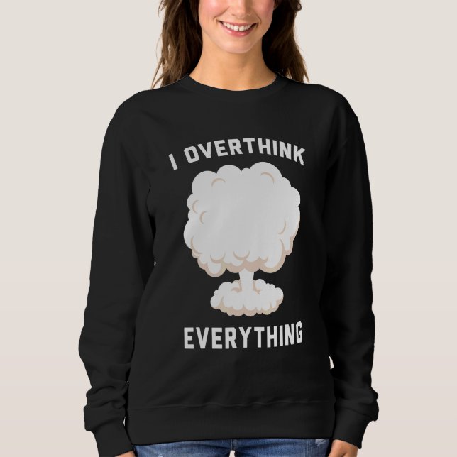 Sudadera Sobrepensar todo (Anverso)