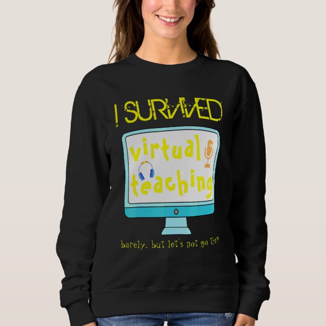 Sudadera Sobreviví a la enseñanza virtual a distancia del p (Anverso)