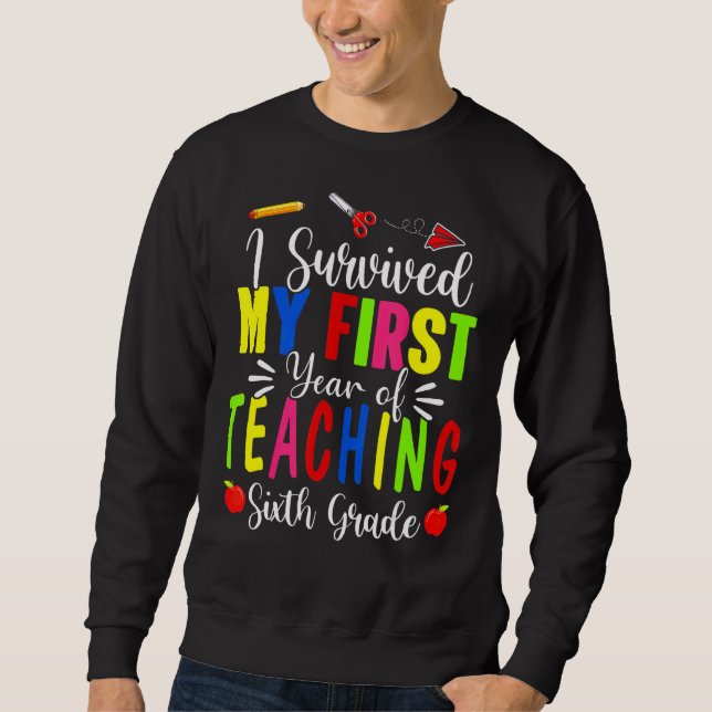 Sudadera Sobreviví a mi primer año de enseñanza de sexto gr (Anverso)