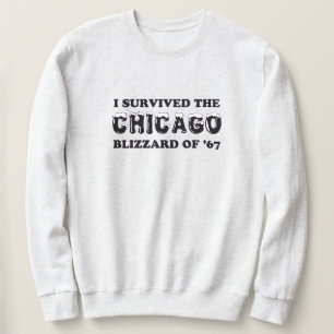 Sudadera Sobreviví la ventisca de Chicago de 1967.