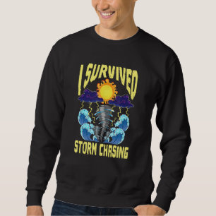 Sudadera Sobreviví persiguiendo tormentas Cazador de tornad