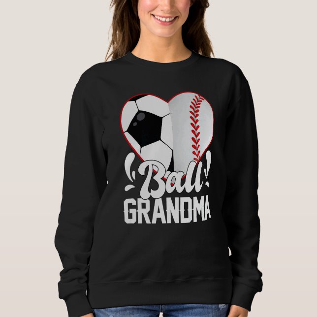Sudadera Soccer Baseball Softball Grandma Ball Grandma Hear (Anverso)