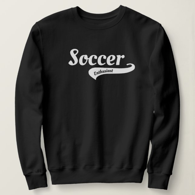 Sudadera Soccer Enthusiast Players, Fans, Coaches, Gift  (Anverso del diseño)