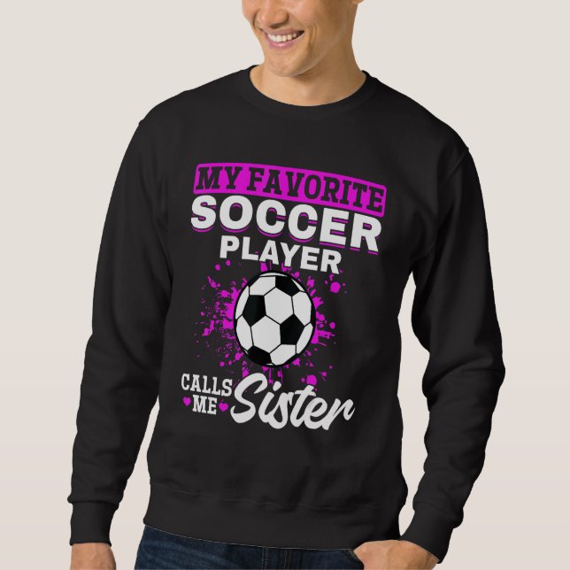 Sudadera Soccer Game Day  My Favorite Soccer Player Calls M (Anverso)