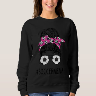 Sudadera Soccer Mema Life Messy Bun Hair Gafas de sol Madre