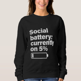 Sudadera Social Battery Low Funny - Introvert Gift