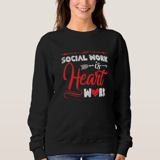 Sudadera Social Worker Is Heart Work Cute Social Worker Men (Anverso)