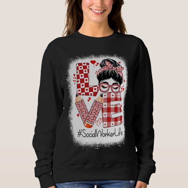 Sudadera Social Worker Love Messy Bun Valentine's Day Appre (Anverso)