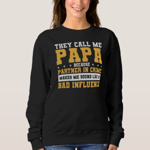 Sudadera Socio En El Crimen Me Hace Sonar Como Una Mala Inf