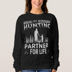 Sudadera Socios De Caza De Padres Y Hijas Para La Vida