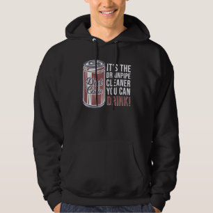 Sudadera Soda Can It's The Drainpipe Cleaner