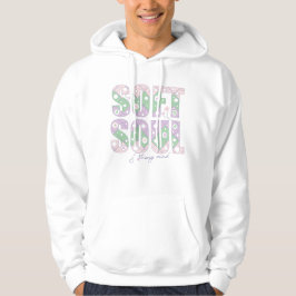 Sudadera Soft Soul Strong Mind –Pastel Motivational T-Shirt