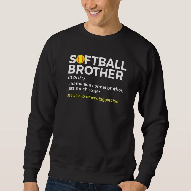 Sudadera Softball Brother Definition Brother's Biggest Fan  (Anverso)