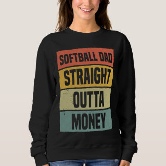 Sudadera Softball Dad Straight Outta Money Baseball Proud F