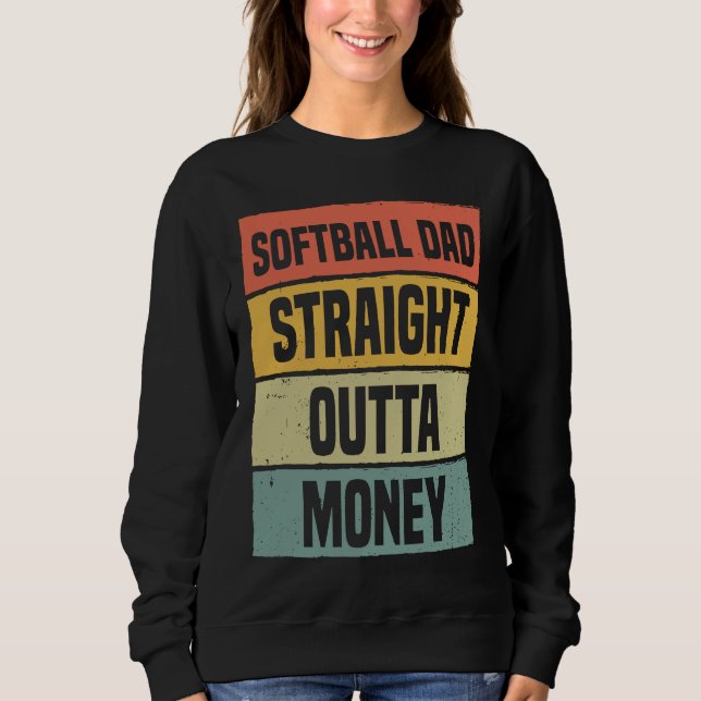 Sudadera Softball Dad Straight Outta Money Baseball Proud F (Anverso)