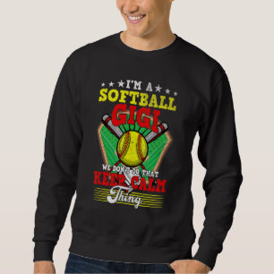 Sudadera Softball Gigi No Hagas Eso Mantén La Calma Cosa