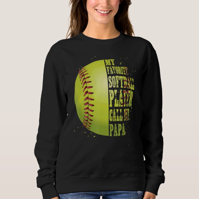 Sudadera Softball Papa Mi jugador favorito de Softball me l (Anverso)