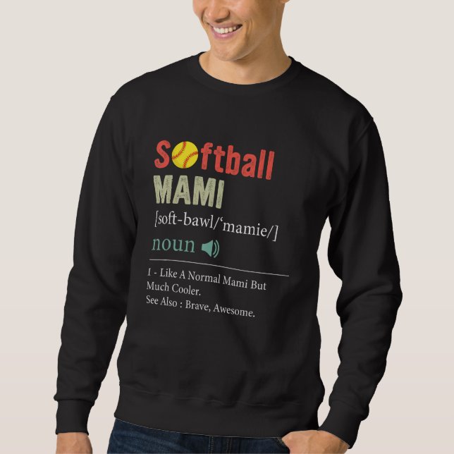 Sudadera Softball Player Sport  Softball Mami Definition 1 (Anverso)