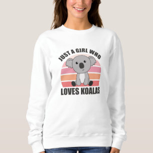 Sudadera Solamente un Chica que ama a los Koalas animales d