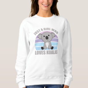 Sudadera Solamente un Chica que ama a los Koalas animales d