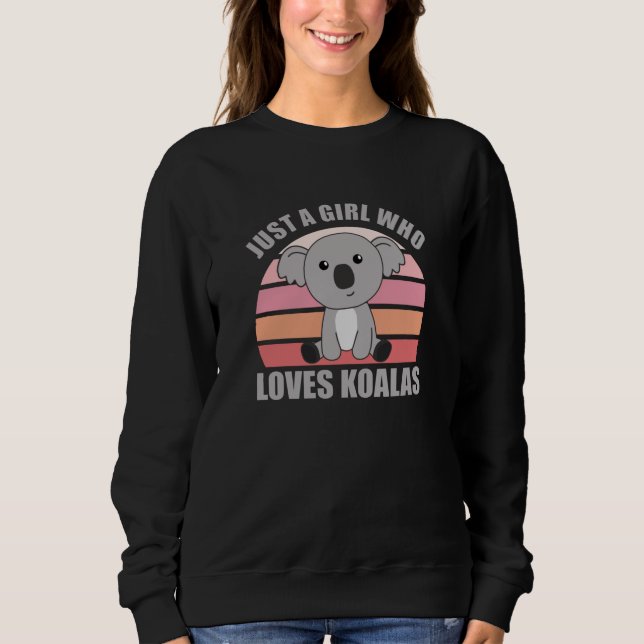 Sudadera Solamente un Chica que ama a los Koalas animales d (Anverso)