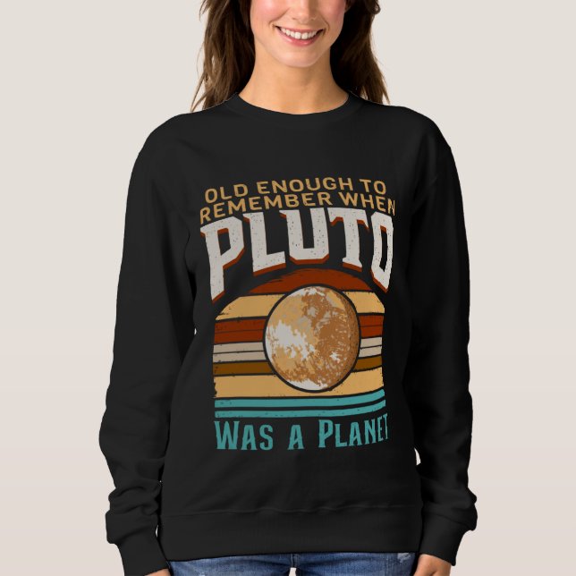 Sudadera Solar System old enough Pluto Space and Planets Sc (Anverso)