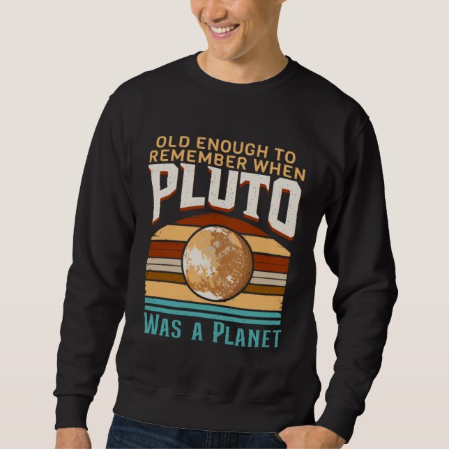 Sudadera Solar System old enough Pluto Space and Planets Sc (Anverso)