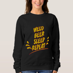 Sudadera Soldadura Beer Sleep Repetir Soldadura Chiste sarc