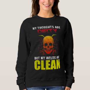 Sudadera Soldadura de soldadura diciendo que mis telas está