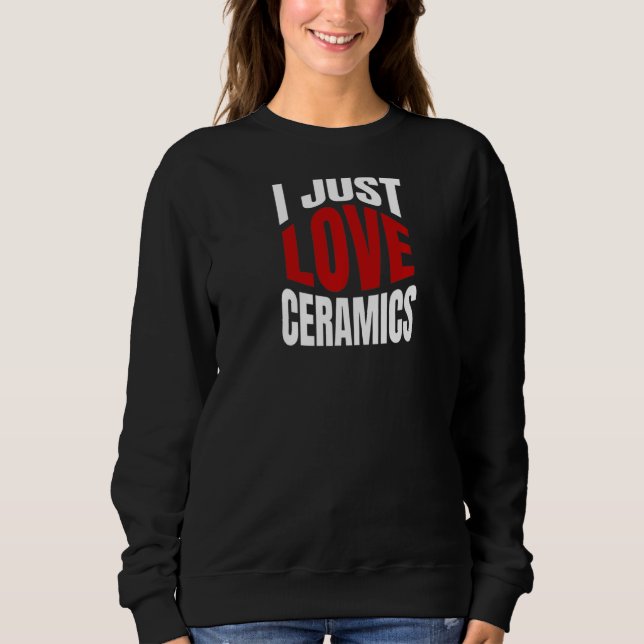Sudadera Solo amo las cerámicas (Anverso)