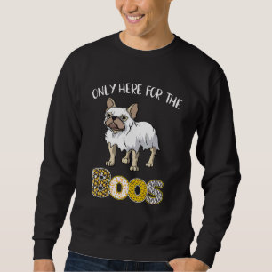 Sudadera Sólo Aquí Para Los Boos Frenchie Fantasmas Fantasm