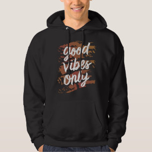 Sudadera sólo buenas vibraciones