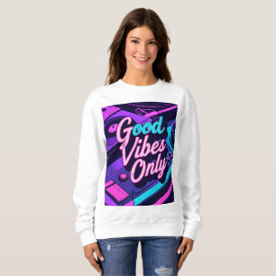 Sudadera Sólo buenos vibraciones - Diseño Neon Vintage Retr