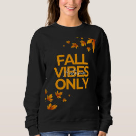 Sudadera Sólo camiseta de las películas de otoño | Camisas 