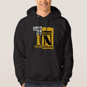 Sudadera Sólo crea en tu sueño