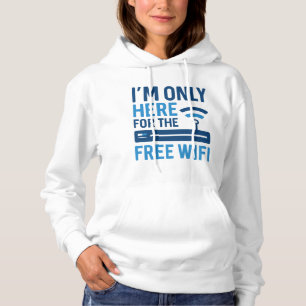Sudadera Solo estoy aquí por el Wifi gratis